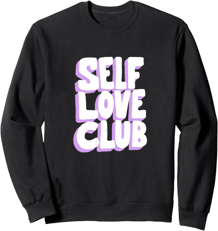 Self Love Club Word Stack Sweatshirt