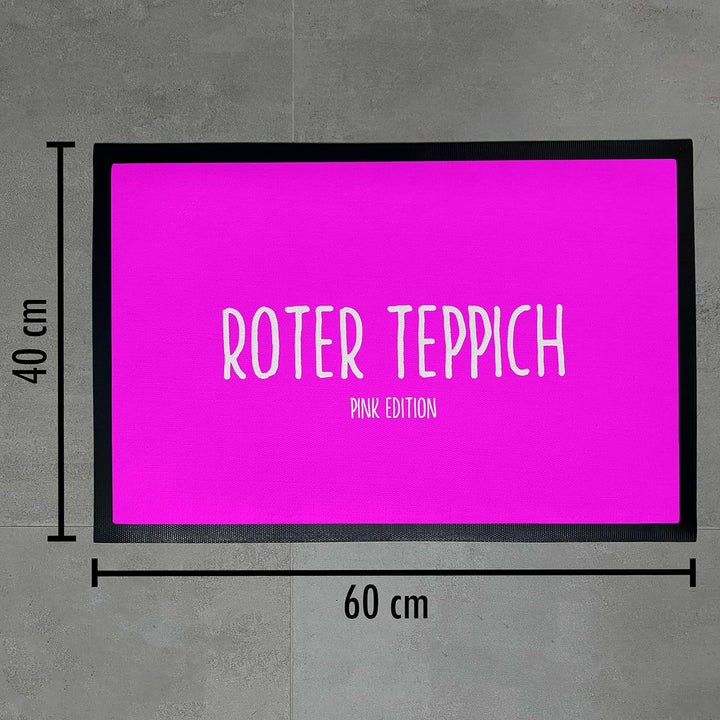 Trendation - Lustige Fussmatte Roter Teppich Pink Edition Fussmatte mit Spruch Geschenk Frauen 60x40