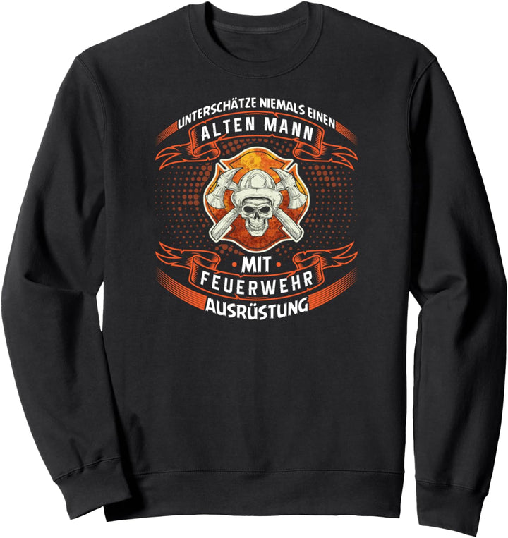 Alten Mann Feuerwehr Ausrüstung Vatertag Papa Feuerwehrmann Sweatshirt