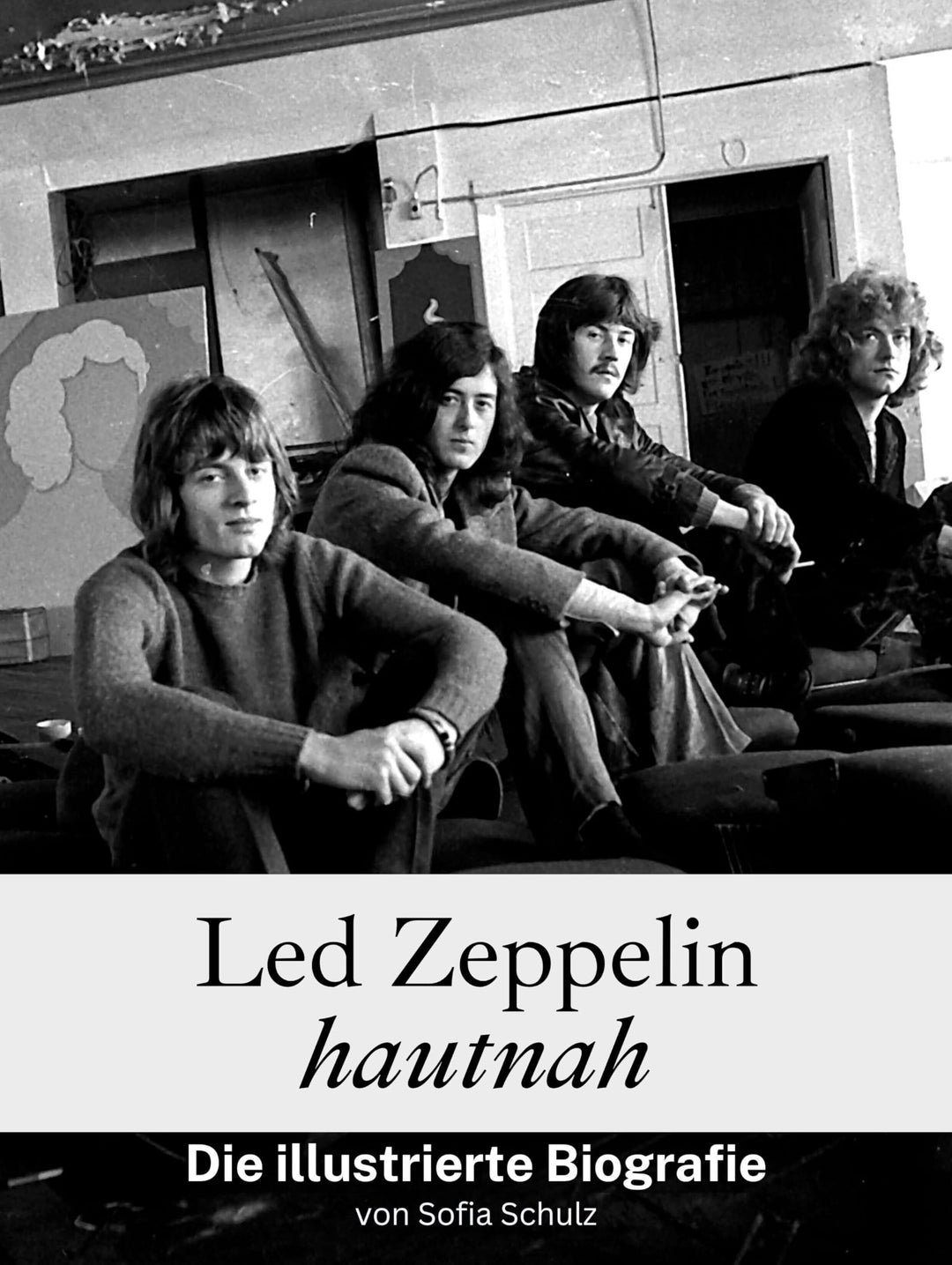 Led Zeppelin hautnah - Hochwertige Hardcover-Ausgabe: Die illustrierte Biografie, Gebundenes Buch