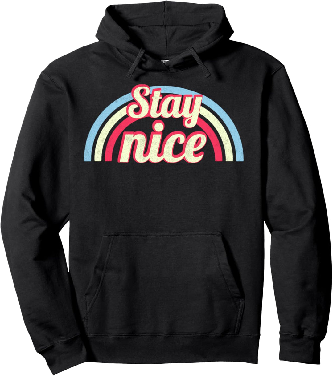 Trendy Rainbow Stay Nice Pullover Hoodie