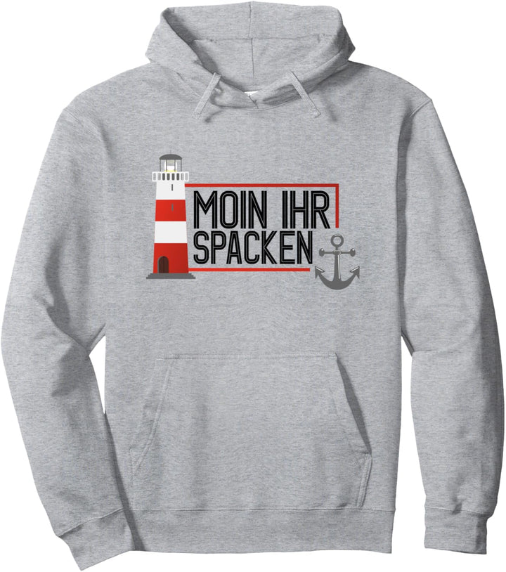 Moin Ihr Spacken! Hamburger Dialekt Pullover Hoodie