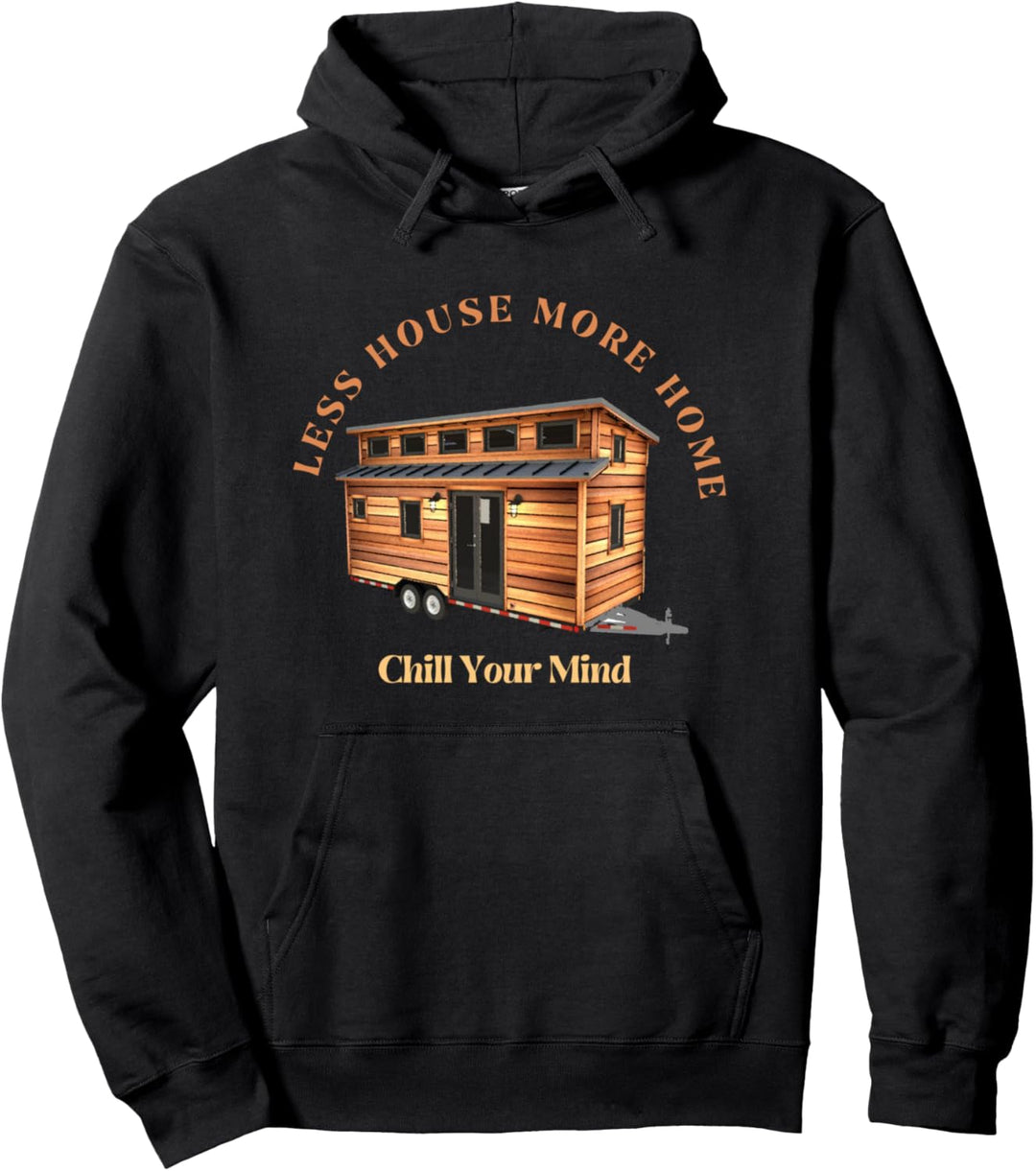 Weniger Haus Mehr Zuhause Minimalismus Lifestyle Tiny House Design Pullover Hoodie