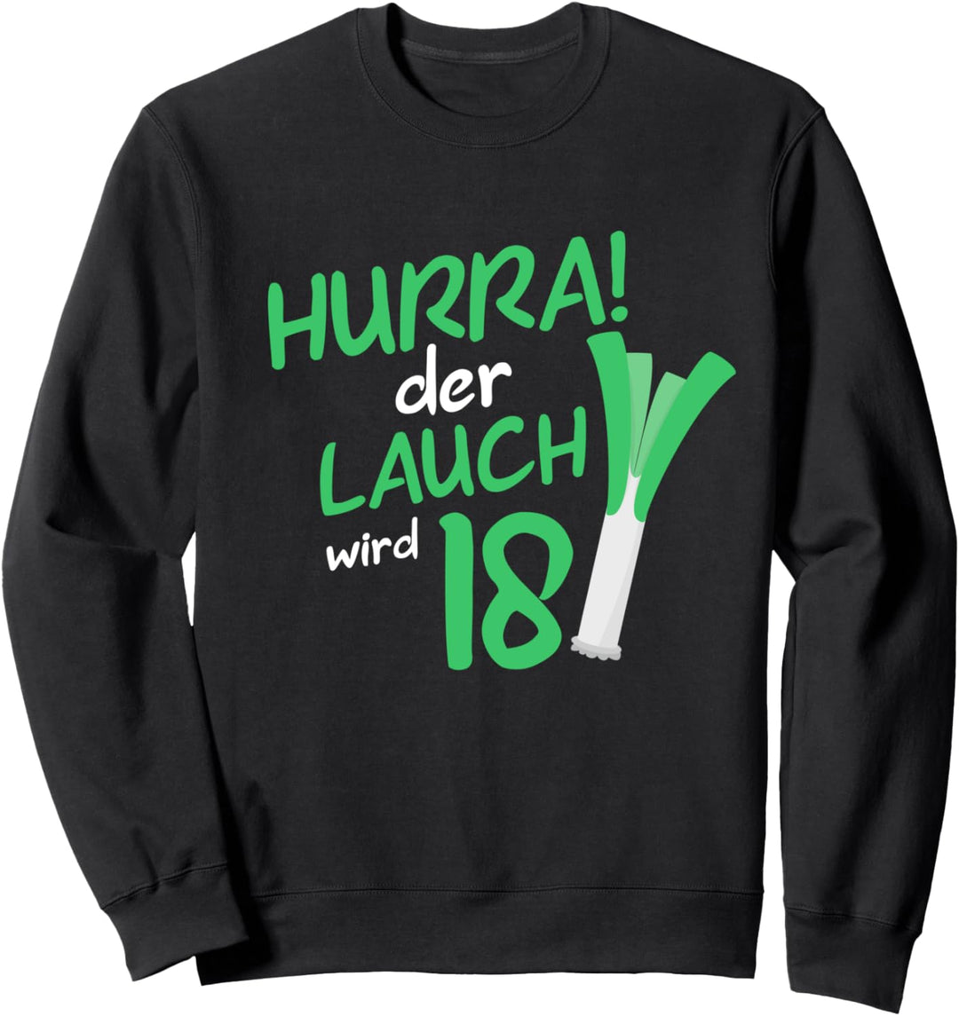 Lauch Wird 18 Party Fitness Workout Sweatshirt