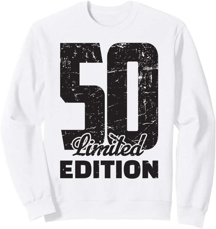 50 Geburtstag Limited Edition Jubiläum Jahrgang 50 Jahre Sweatshirt
