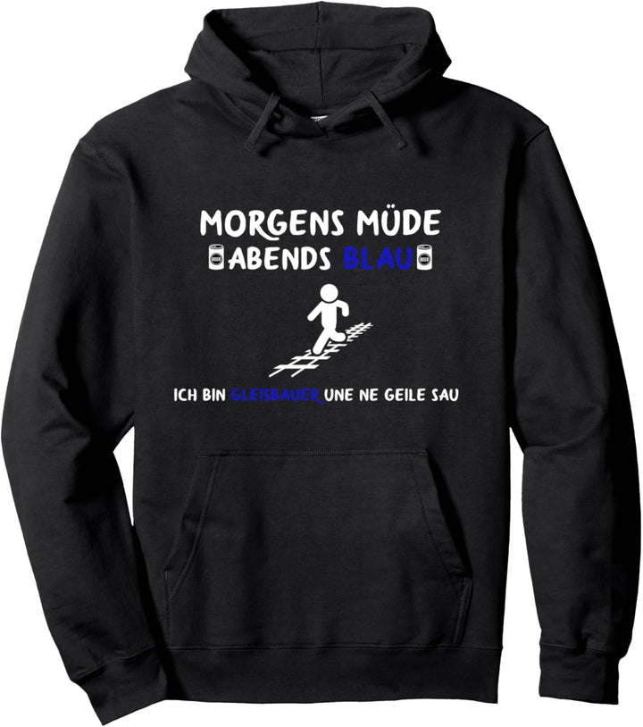 Gleisbauer Spruch Schienenarbeiter Gleisarbeiter Gleisbau Pullover Hoodie