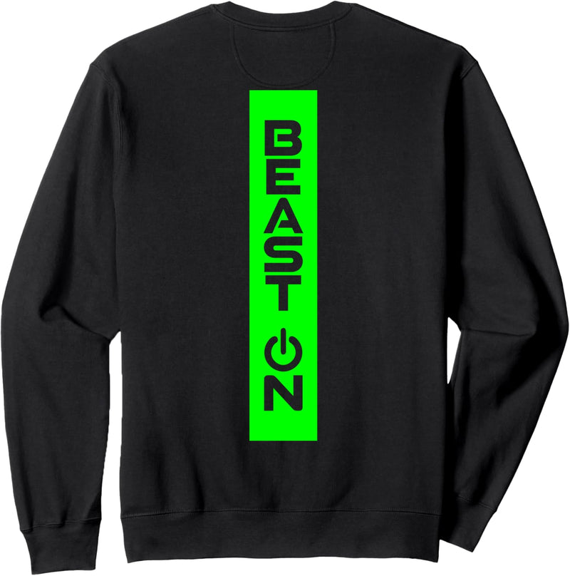 Beast ON Rücken Motiv grüne Schrift Gym Fitness Motivation Sweatshirt