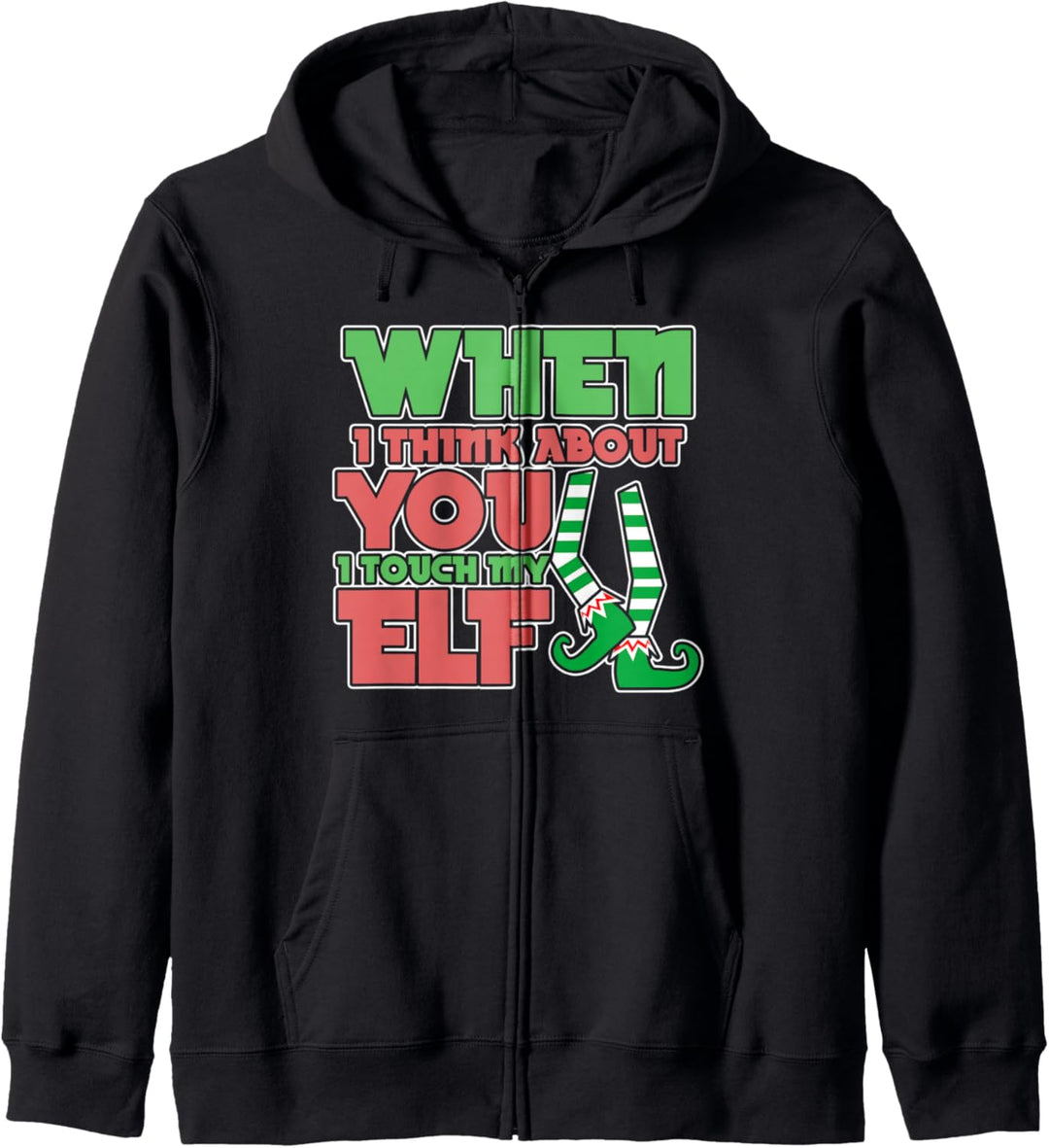 Adult Humor Christmas When I Think About You I Touch My Elf Kapuzenjacke