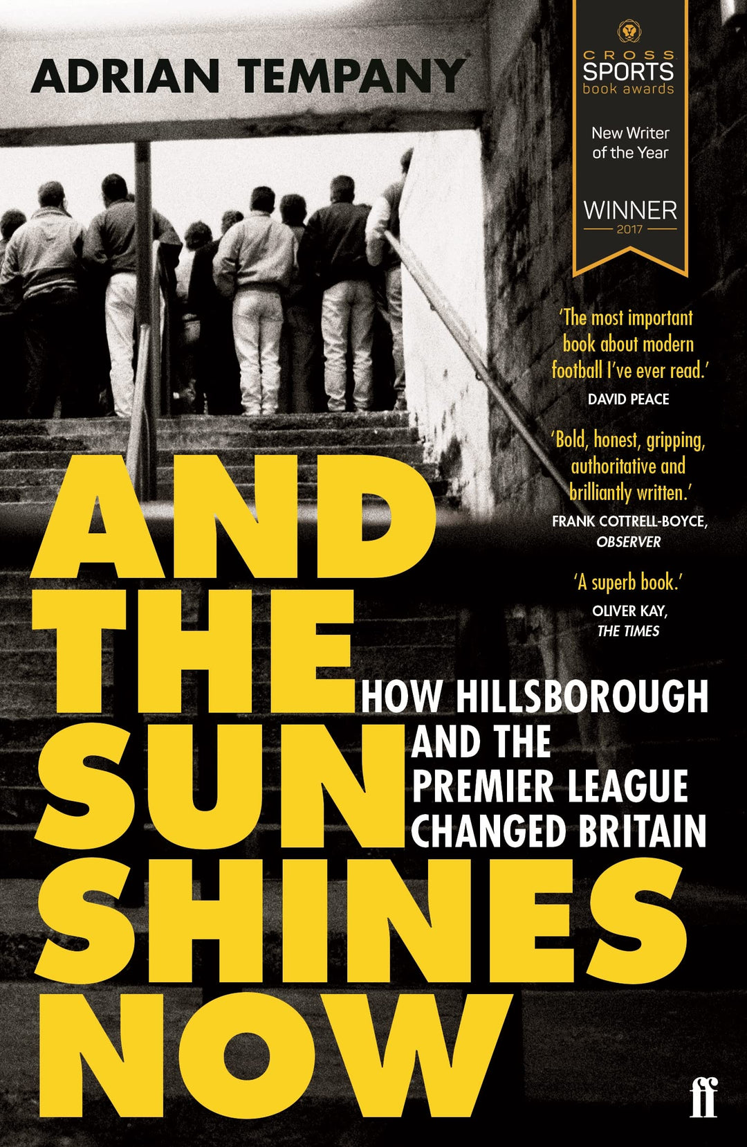 And the Sun Shines Now: How Hillsborough and the Premier League Changed Britain, Taschenbuch