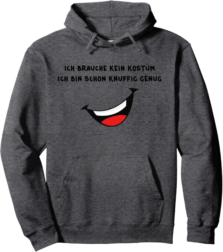 Knuffig |Faschingskostüm |Fasching |Fastnacht |Karneval Pullover Hoodie