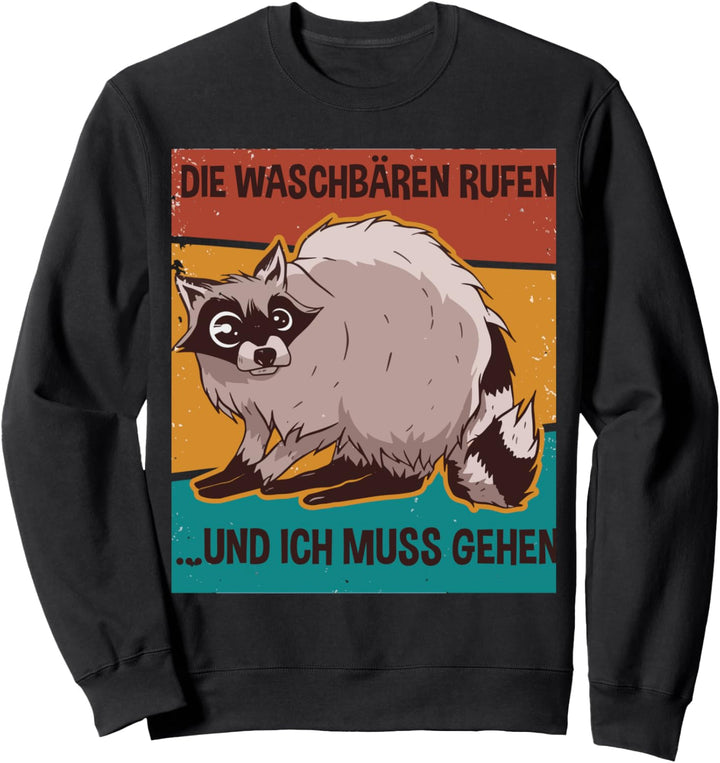 Waschbär Tier Waschbären Sweatshirt