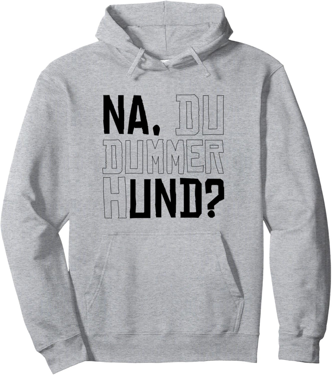 Na und Fiese Freche Sprüche Sarkasmus Satire Hidden Message Pullover Hoodie