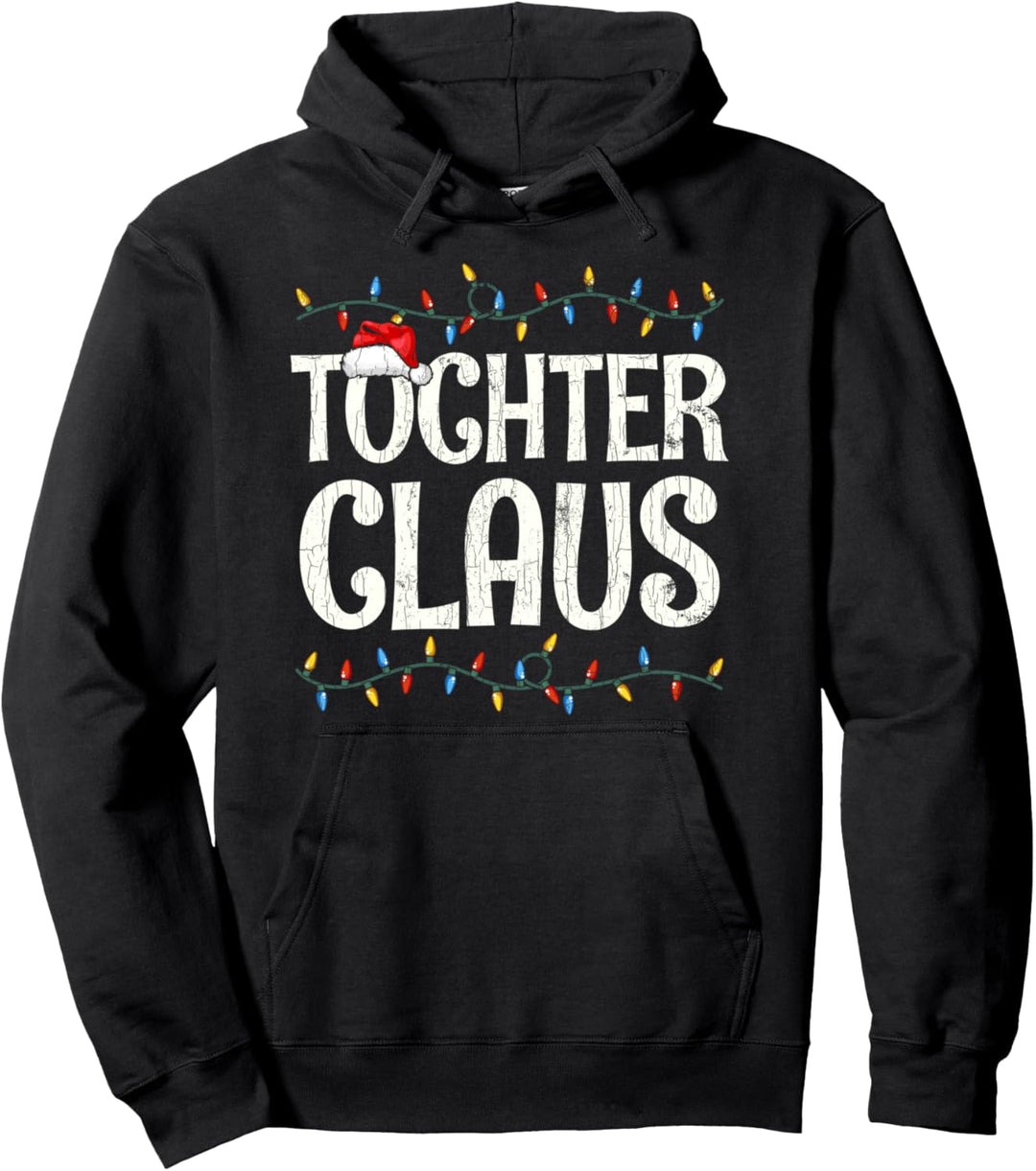 Tochter Claus Lustiges Weihnachts-Geschenk Familien Pullover Hoodie