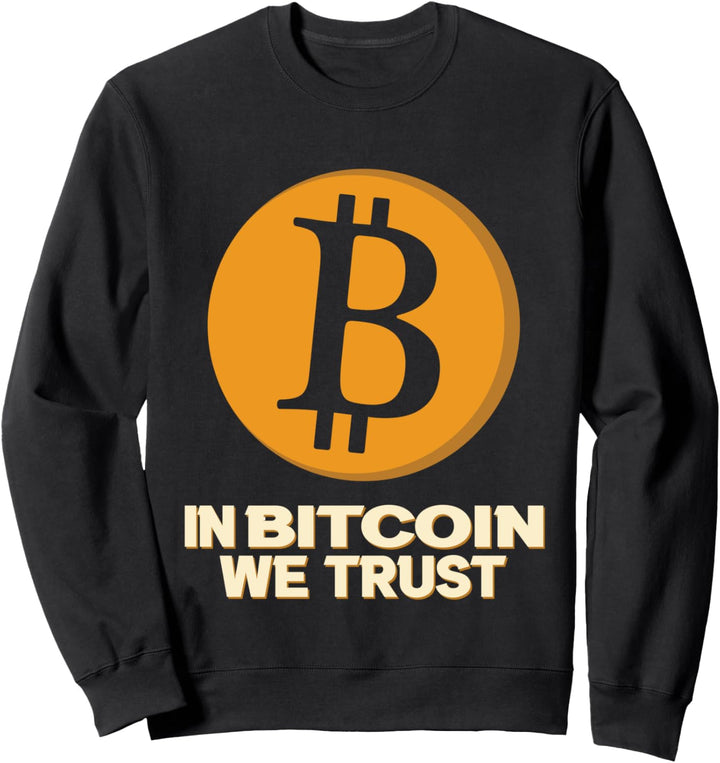 In Bitcoin We Trust Lustige Krypto Kryptowährung Sweatshirt