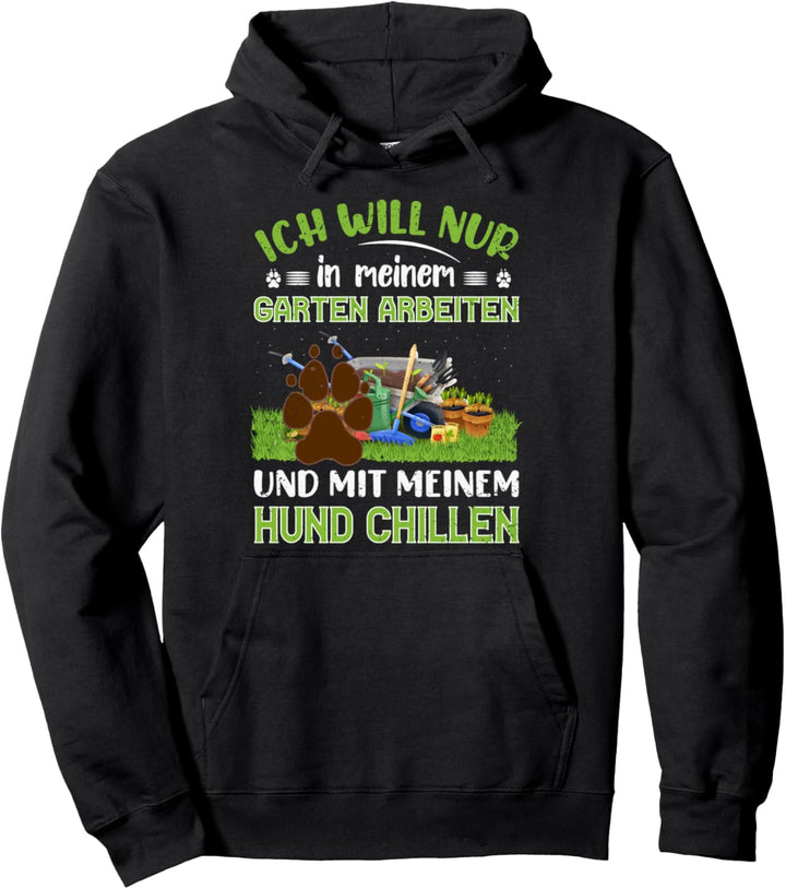Garten Hund Gärtner Hunde Spruch Hobbygärtner Gärtnerin Pullover Hoodie