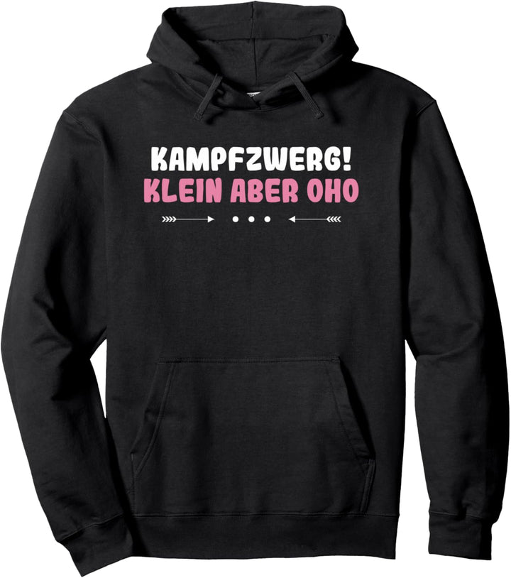 kampfzwerg KLEIN ABER OHO Pullover Hoodie