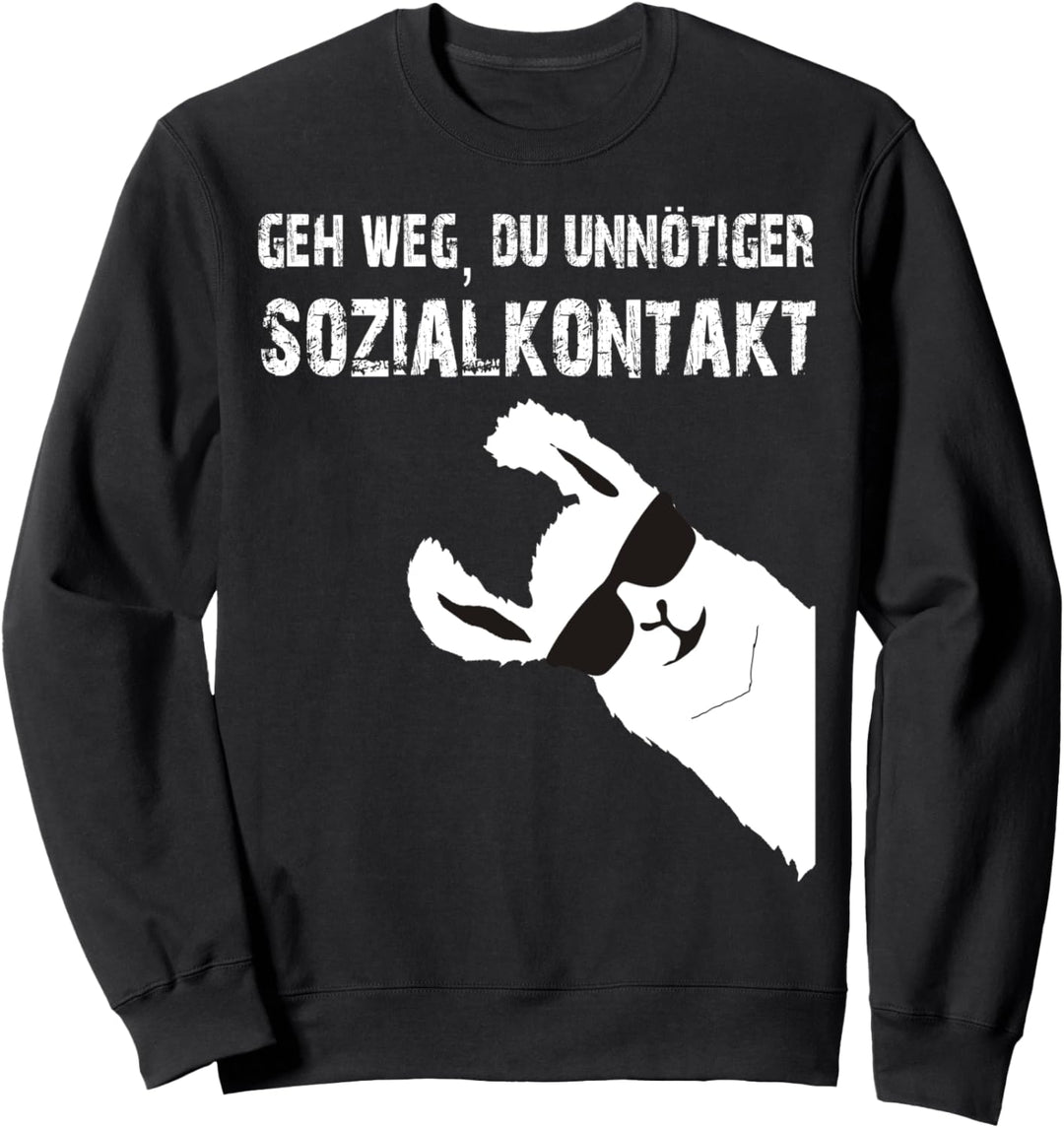 GEH WEG DU UNNÖTIGER SOZIALKONTAKT SPRÜCHE FUN Sweatshirt
