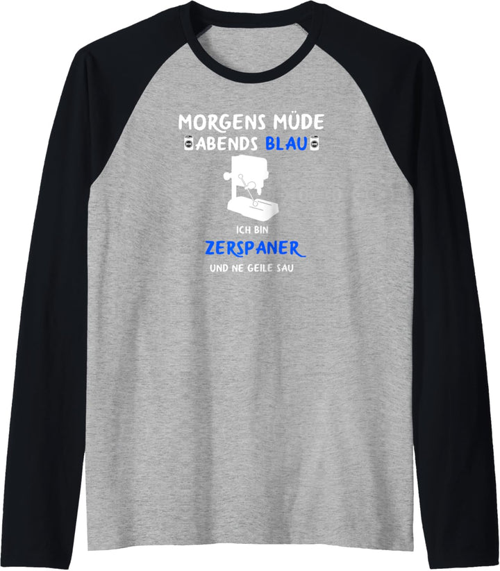 CNC Fräser Morgens Müde Abends Blau Zerspanungsmechaniker Raglan