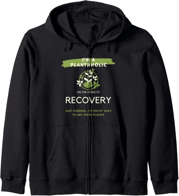 Plantaholic Gift Ich bin ein Plantaholic auf dem Weg zur Erholung Kapuzenjacke
