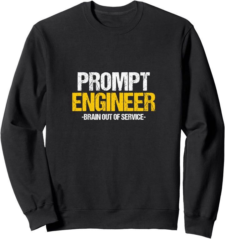 Prompt Engineer KI-Experte Sweatshirt