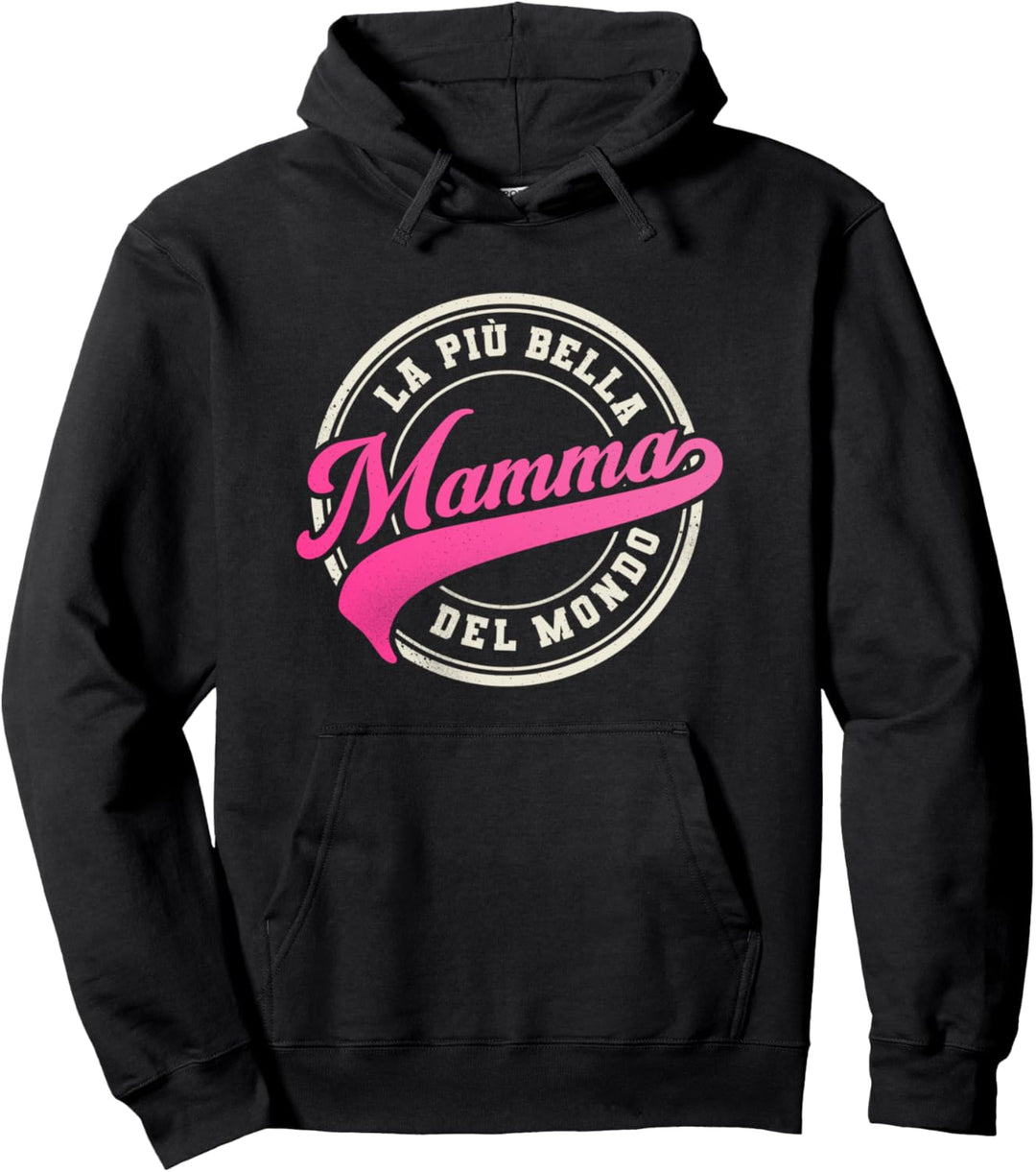 Muttertagsgeschenk La piu bella Mamma del Mondo Italienerin Pullover Hoodie