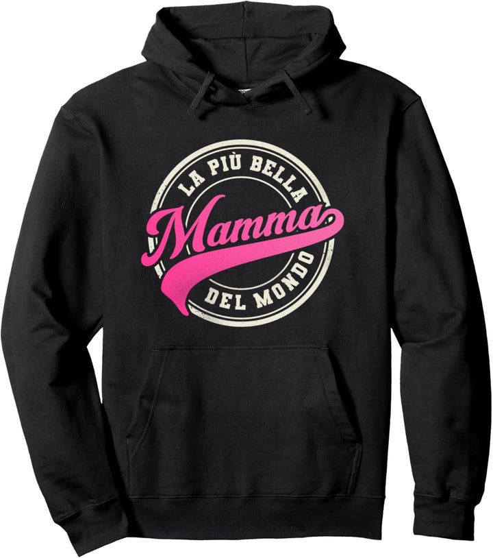 Muttertagsgeschenk La piu bella Mamma del Mondo Italienerin Pullover Hoodie