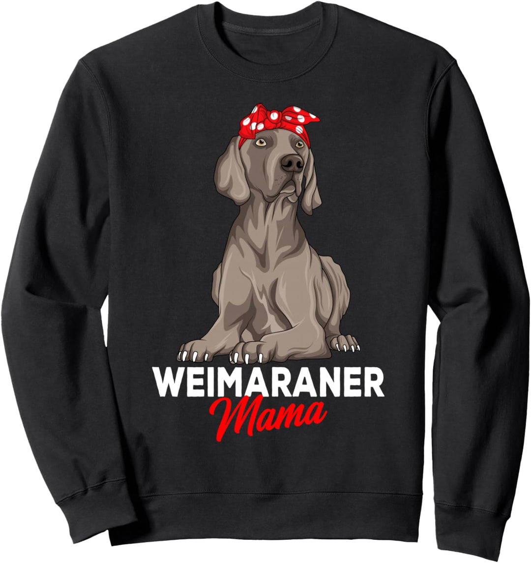 Weimaraner Mama Hunde Frauchen Hundehalterin Sweatshirt