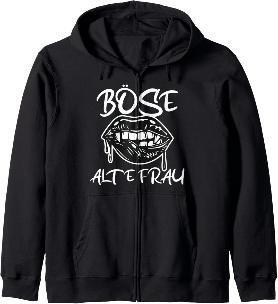 Böse Alte Frau - Schwarze Lippen Geschenk Kapuzenjacke