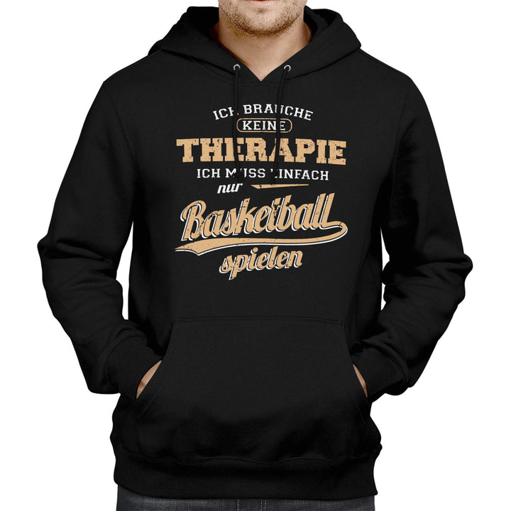 Fashionalarm Herren Kapuzenpullover - Ich brauch Keine Therapie - Basketball | Fun Hoodie mit Spruch