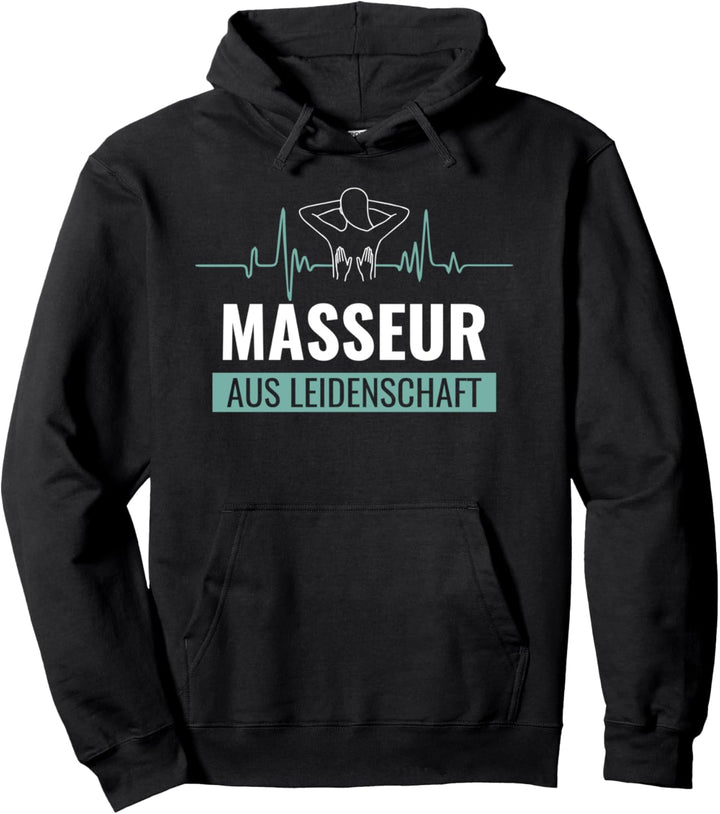 Masseur aus Leidenschaft Pullover Hoodie
