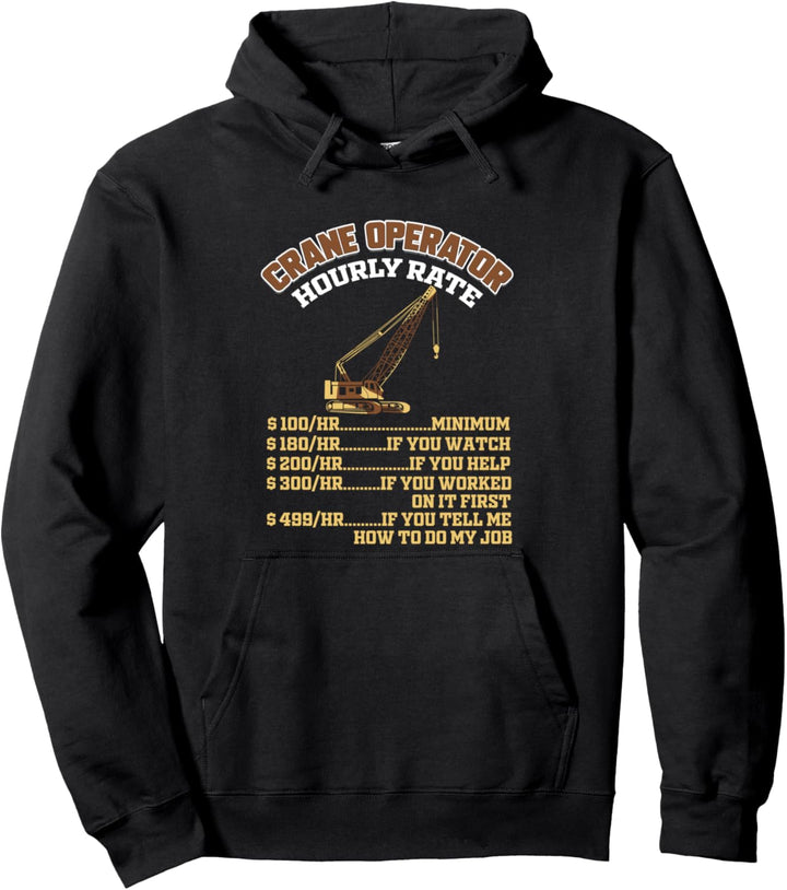 Kranfahrer Stundenlohn Kranführer Pullover Hoodie