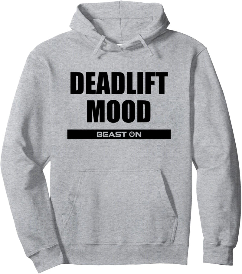 Deadlift Mood Fitness Bodybuilding Gym Motivation Sprüche Pullover Hoodie