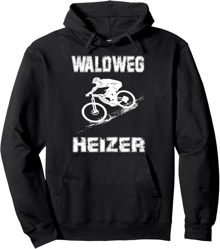 Downhill Bike - Waldweg Heizer Pullover Hoodie