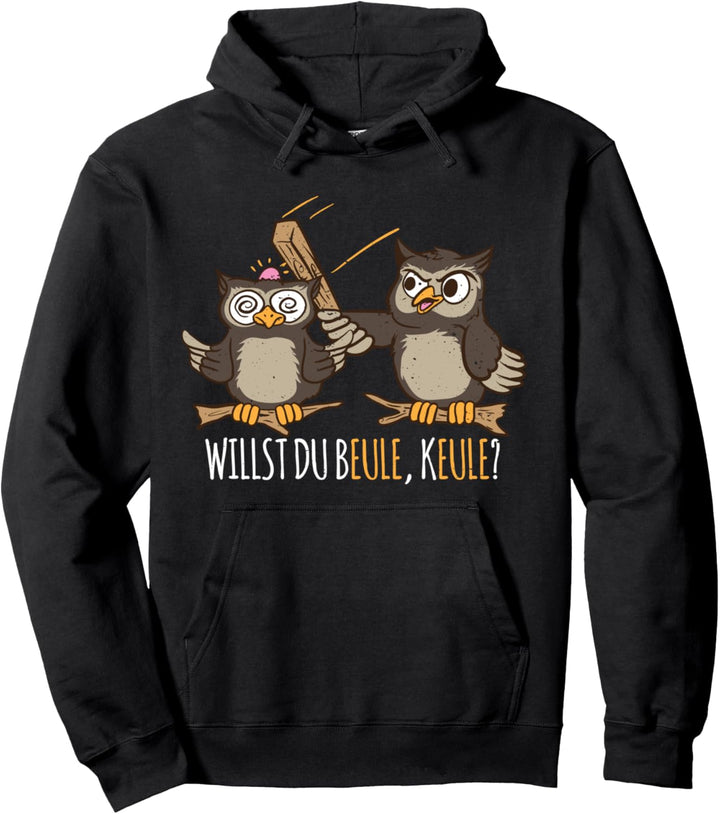 Willst du Keule Beule Eule in Hauptstadt Berlin du Berliner Pullover Hoodie