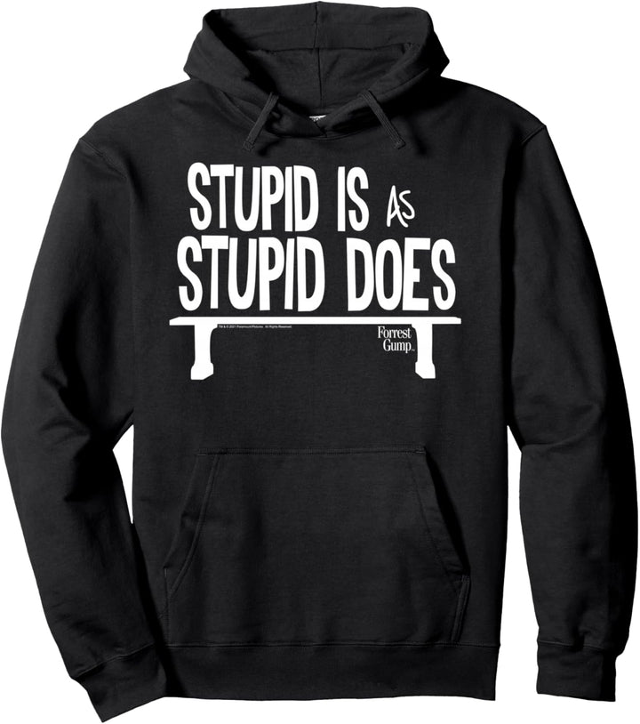 Forrest Gump Dumm ist so dumm Pullover Hoodie