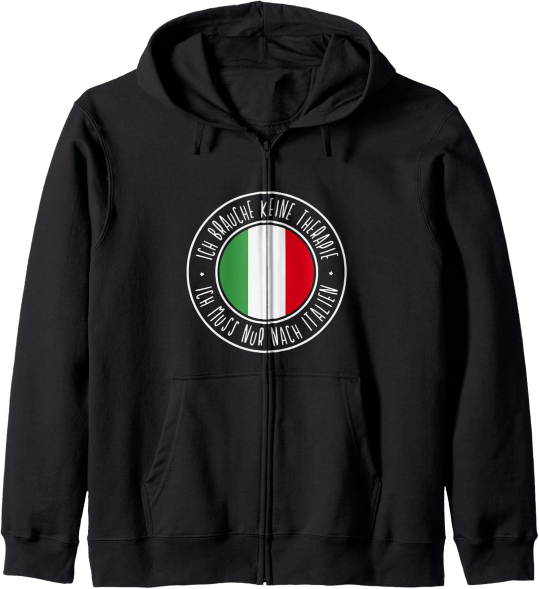 Italienische Flagge Ich brauche keine Therapie Italien Kapuzenjacke