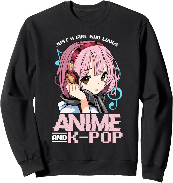 Just A Girl Who Loves Anime and K-Pop Manga Japan Korea Sweatshirt