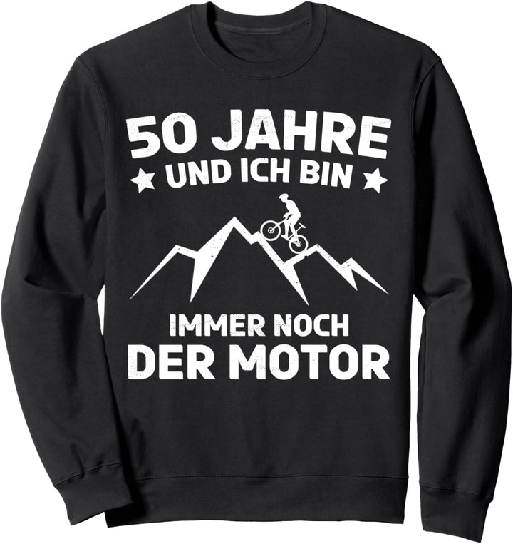 50. Geburtstag Biker Mountainbike 50. Jahre Fahrrad Sweatshirt