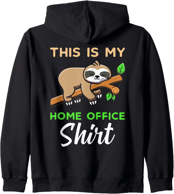 Faultier Team Heimarbeit Büro Outfit This is my Home Office Kapuzenjacke
