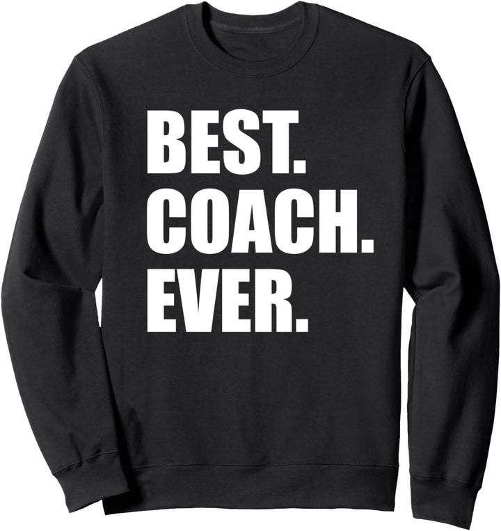 Bester Trainer aller Zeiten - Trainerbekleidung - Sport Sweatshirt