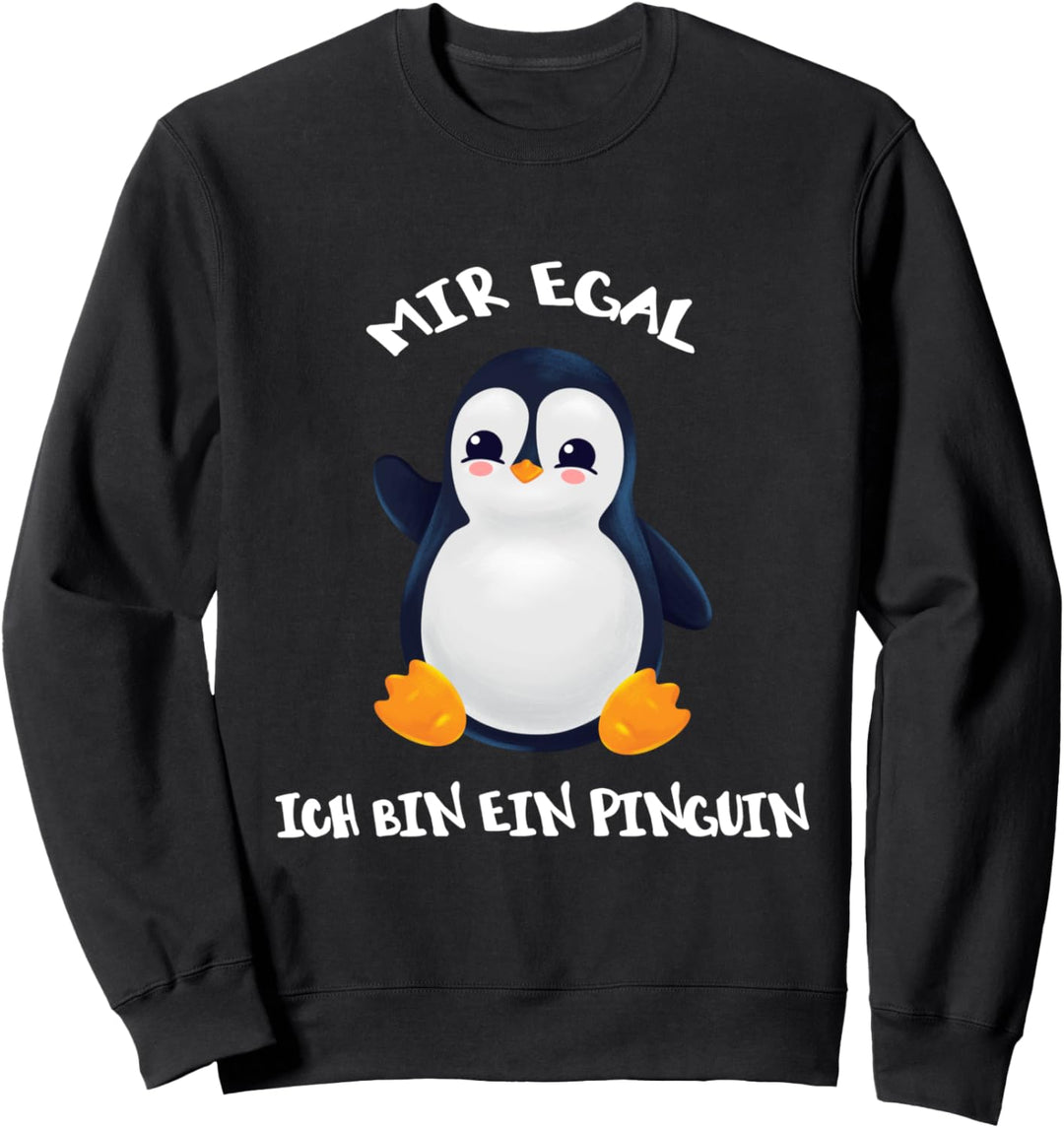 Mir Egal Ich Bin Ein Pinguin Sweatshirt
