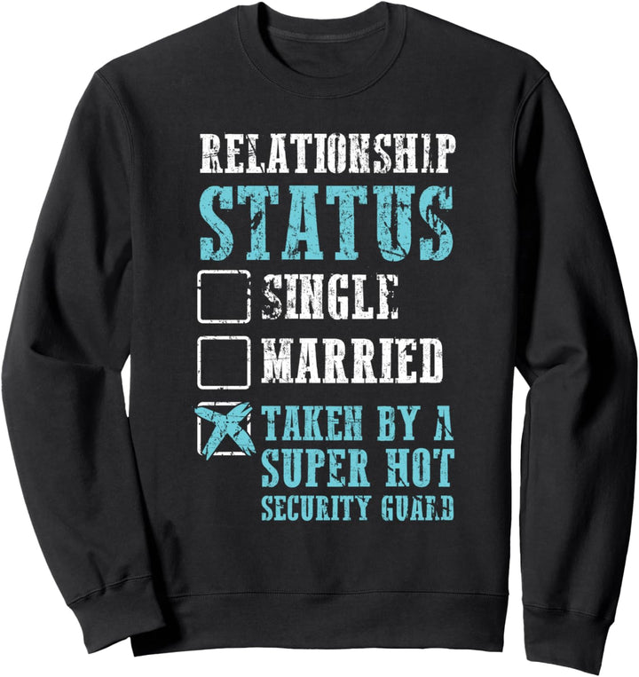 Beziehungsstatus vergeben an heissen Security Guard Sweatshirt