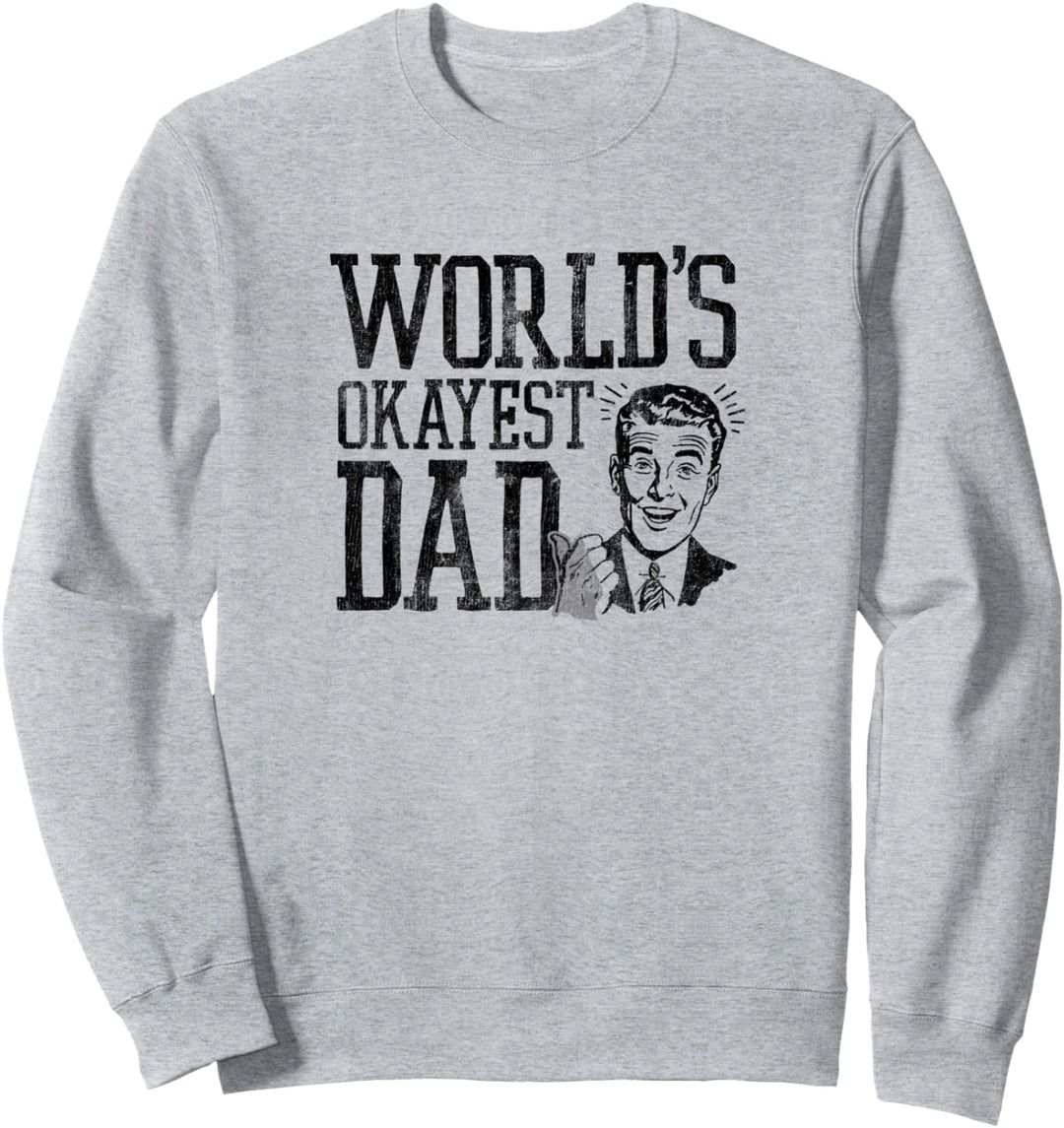 Vatertag World Okayest Dad Sweatshirt