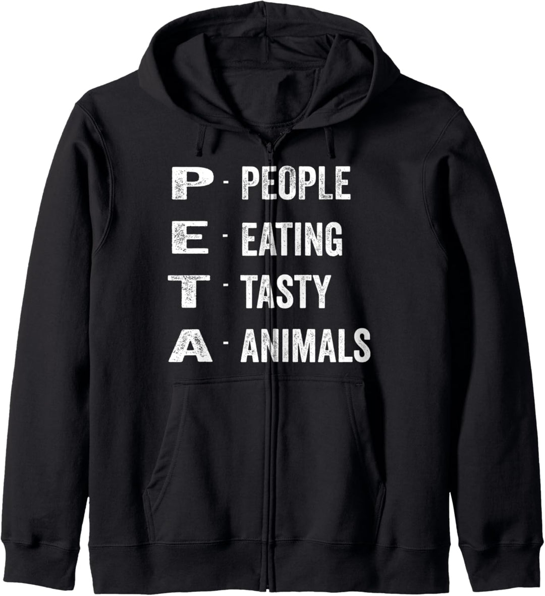 Peta People essen leckere Tiere, lustig, Anti-Vegetarier, vegan Kapuzenjacke