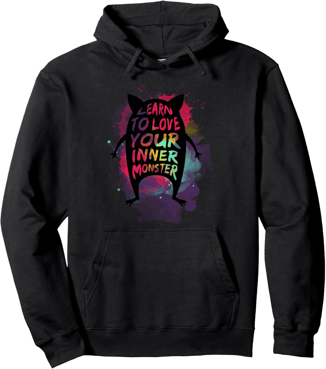 Learn to Love Your Inner Monster Pullover Hoodie