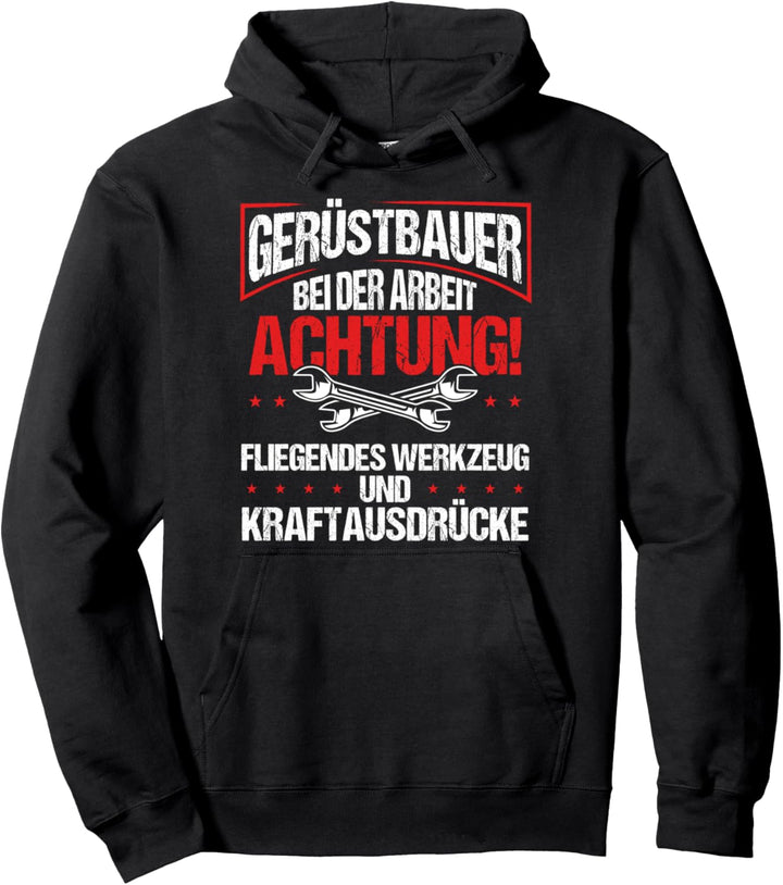 Gerüstbau, Gerüstbaumonteur Design I Gerüstbauer Pullover Hoodie