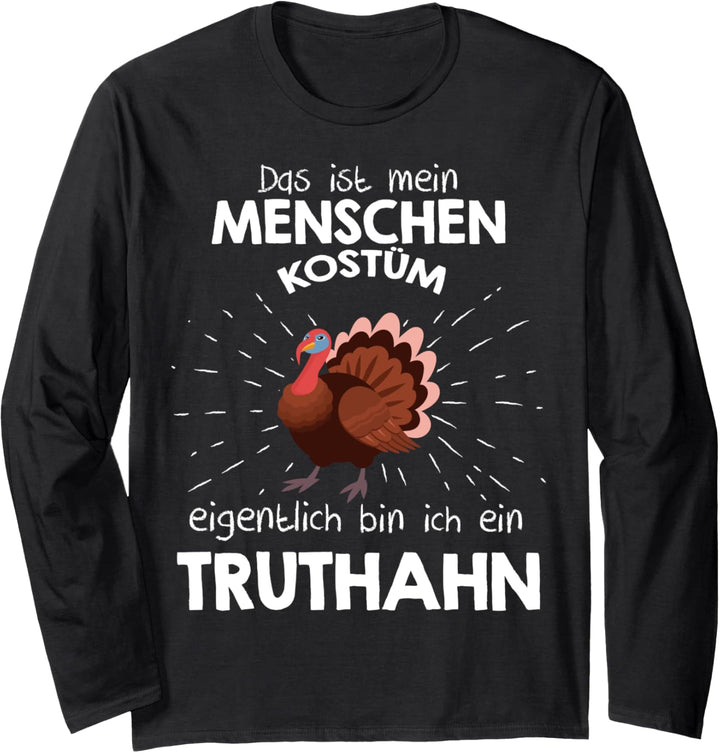 Mein Menschen Kostüm Bin ich ein Truthahn, Halloween Outfit Langarmshirt