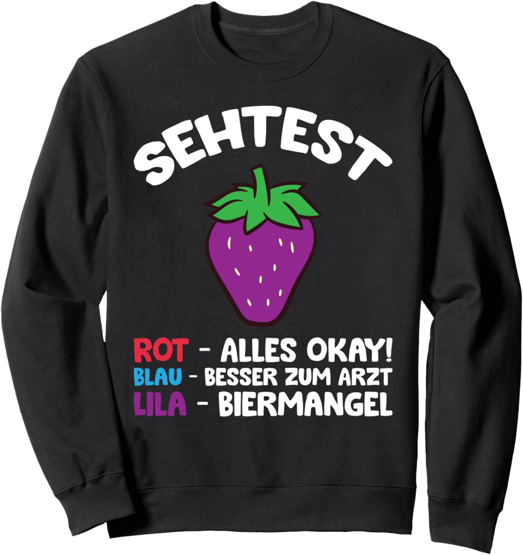 Lustig Biermangel Sehtest witzig Bierglas Bier trinken Bier Sweatshirt