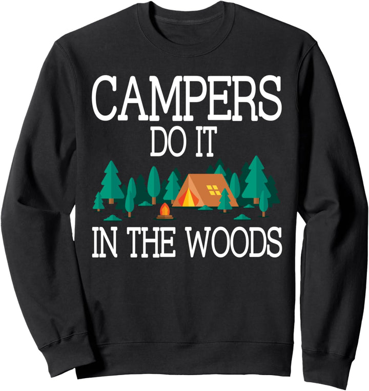 Lustiger Camping-Witz - Camper tun es im Wald Sweatshirt