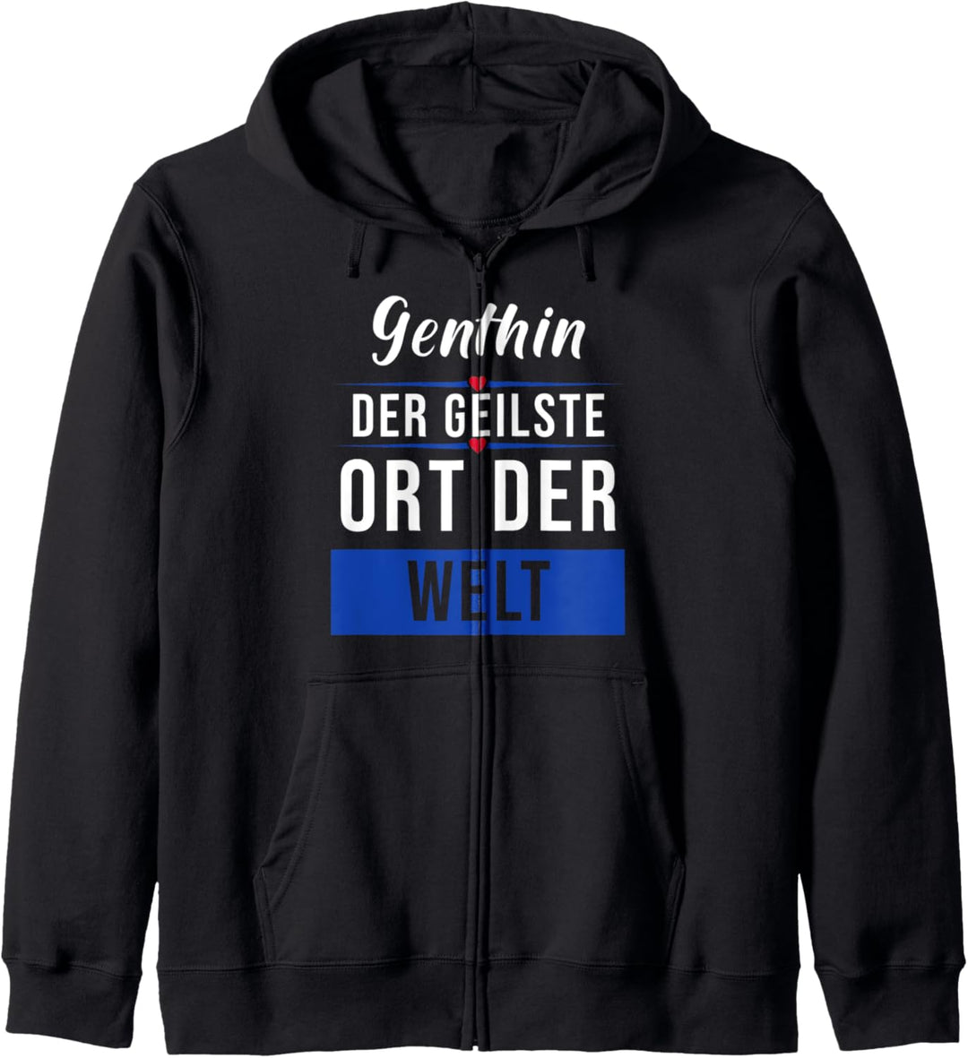 Genthin der geilste Ort der Welt Kapuzenjacke